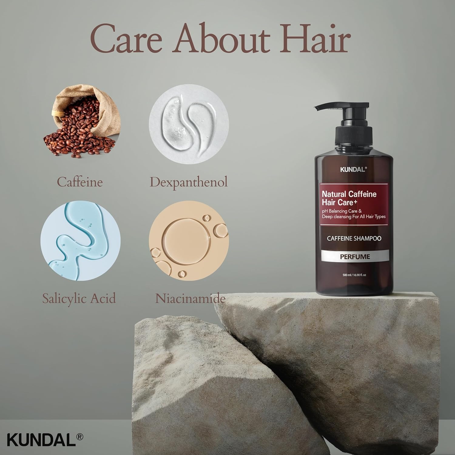 Care about hair. caffeine, dexapanthenol, salicylic acid, and niacinamide. 