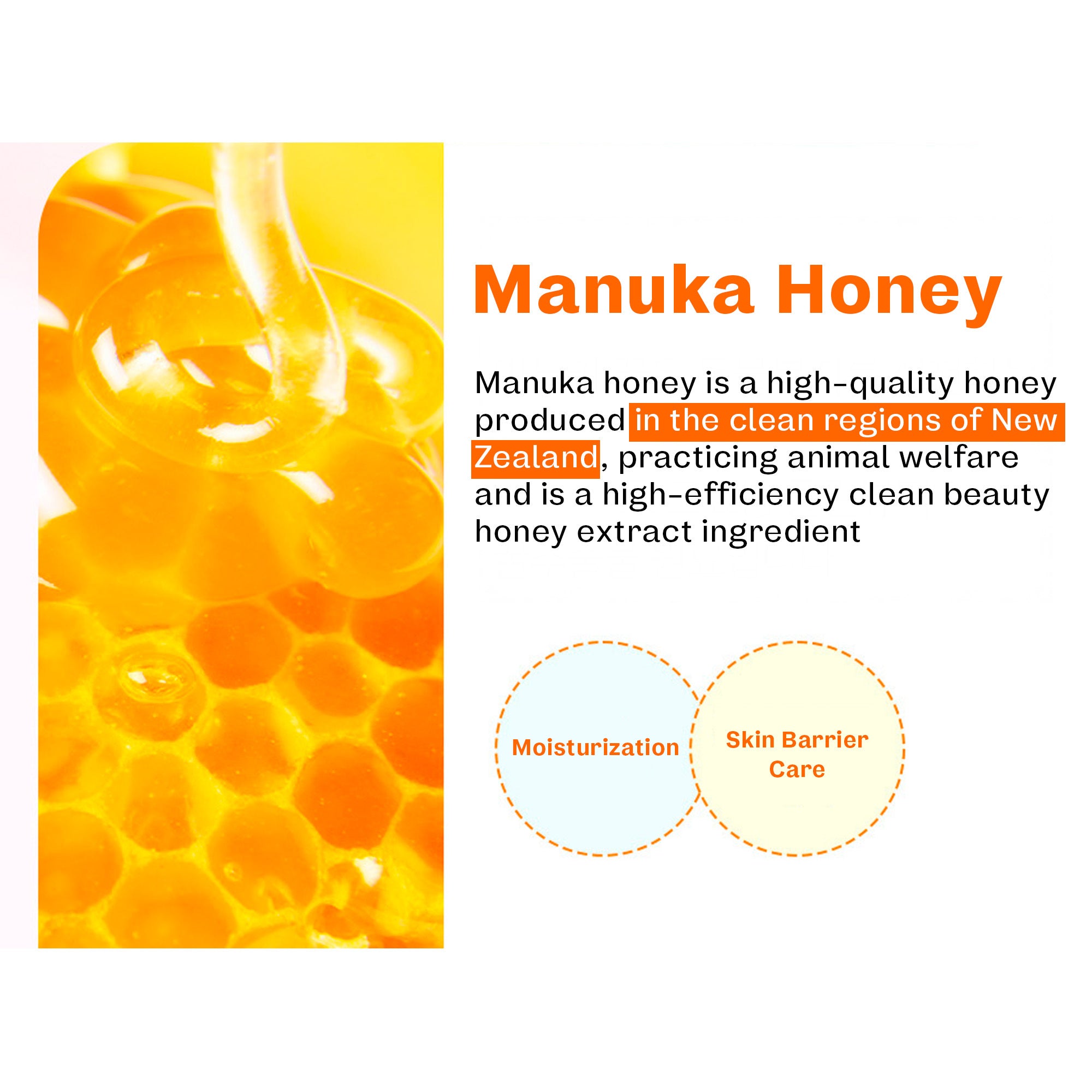 Manuka honey is a high quality honey produced in the clean regions of New Zealand, practicing animal welfare and is a high efficiency clean beauty honey extract ingredient. Moisturization and skin barrier care. 